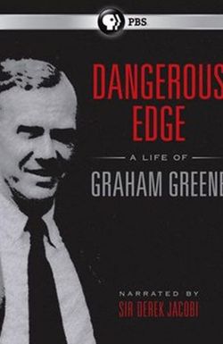 Dangerous Edge: A Life of Graham Greene
