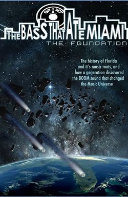 The Bass That Ate Miami: The Foundation
