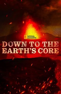 Down to the Earth's Core