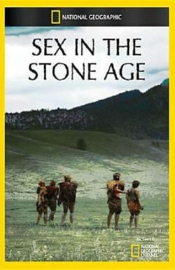 Sex in the Stone Age