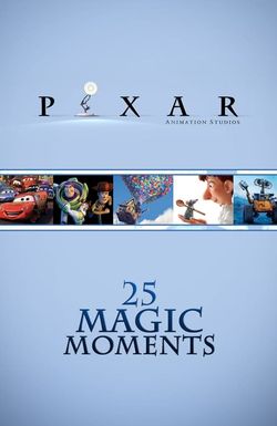 Pixar: 25 Magic Moments
