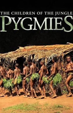 Pygmies: The Children of the Jungle