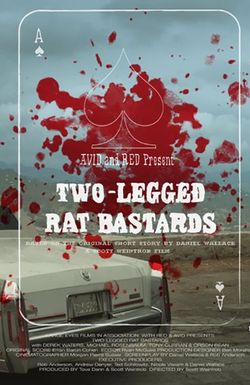 Two-Legged Rat Bastards