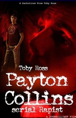 Payton Collins: Serial Rapist