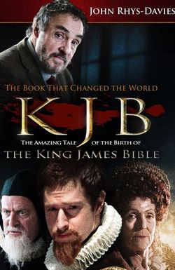 The King James Bible: The Book That Changed the World