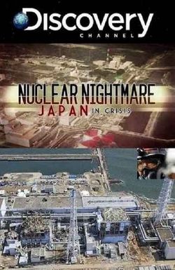 Nuclear Nightmare: Japan in Crisis