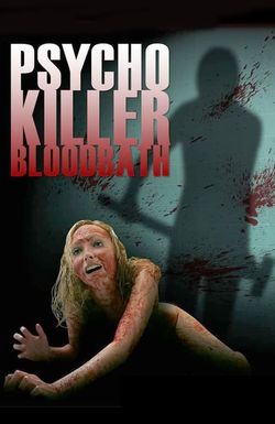 Psycho Killer Bloodbath