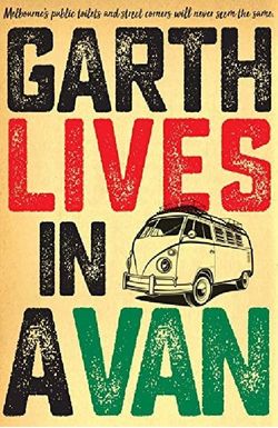 Garth Lives in a Van