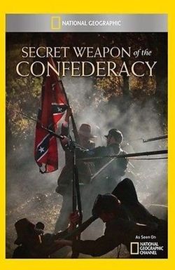 Secret Weapon of the Confederacy