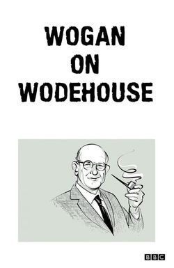 Wogan on Wodehouse