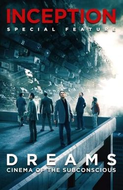 Dreams: Cinema of the Subconscious