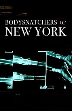 Bodysnatchers of New York