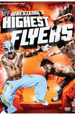 Wrestling's Highest Flyers