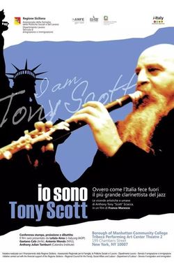 Io sono Tony Scott, ovvero come l'Italia fece fuori il più grande clarinettista del jazz
