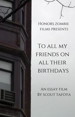 To All My Friends on All Their Birthdays