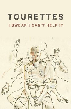 Tourettes: I Swear I Can't Help It