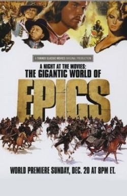 A Night at the Movies: The Gigantic World of Epics