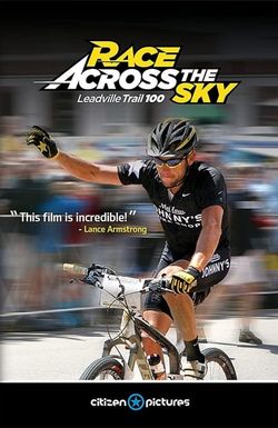 Race Across the Sky: The Leadville Trail 100