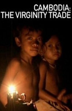 Cambodia: The Virginity Trade