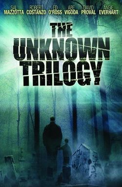 The Unknown Trilogy