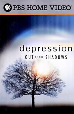 Depression: Out of the Shadows