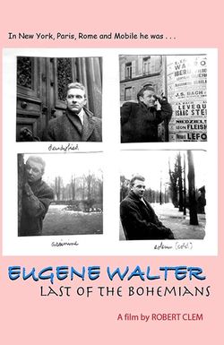 Eugene Walter: Last of the Bohemians