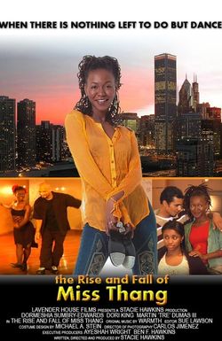 The Rise and Fall of Miss Thang