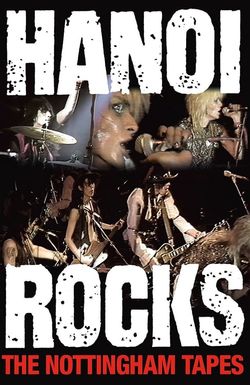 Hanoi Rocks: The Nottingham Tapes