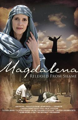 Magdalena: Released from Shame