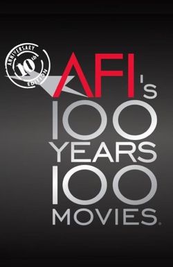 AFI's 100 Years... 100 Movies: 10th Anniversary Edition