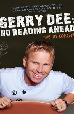 Gerry Dee: No Reading Ahead - Live in Concert