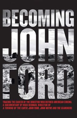 Becoming John Ford