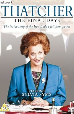 Thatcher: The Final Days