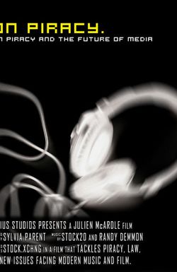 On Piracy: On Piracy & the Future of Media