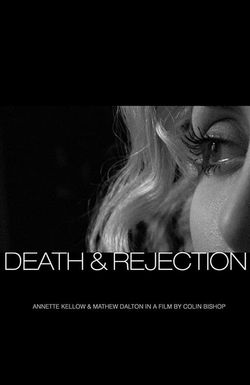 Death & Rejection