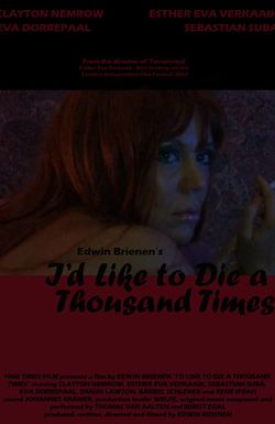 I'd Like to Die a Thousand Times