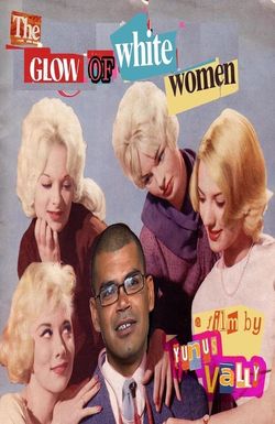 The Glow of White Women