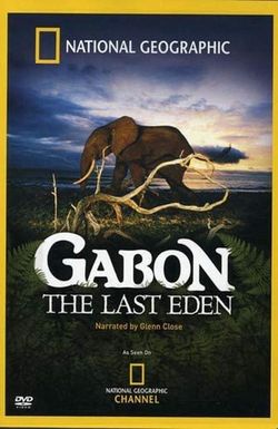 Gabon: The Last Eden