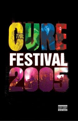 The Cure: Festival 2005