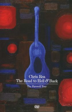 Chris Rea: The Road to Hell & Back