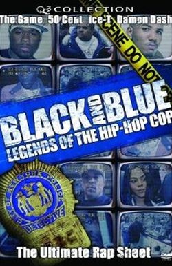 Black and Blue: Legends of the Hip-Hop Cop