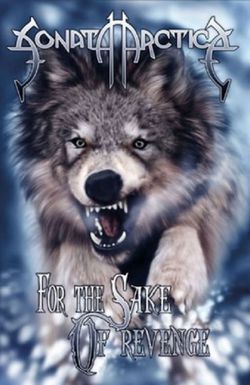Sonata Arctica: For the Sake of Revenge