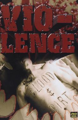 Vio-lence: Blood and Dirt