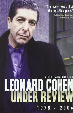 Leonard Cohen: Under Review 1978-2006