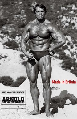 Arnold Schwarzenegger: Made in Britain