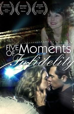 Five Moments of Infidelity