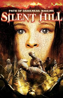 Path of Darkness: Making 'Silent Hill'