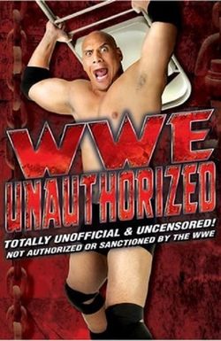 WWE: Unauthorized