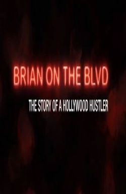 Brian on the Boulevard: The Story of a Hollywood Hustler