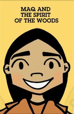 Maq and the Spirit of the Woods